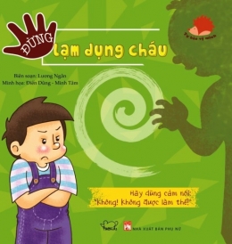 [Tải sách] Tự Bảo Vệ Mình – Đừng Lạm Dụng Cháu ( 2019) PDF.