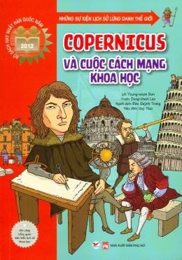 [Tải sách] Những Sự Kiện Lịch Sử Lừng Danh Thế Giới – Copernicus Và Cuộc Cách Mạng Khoa Học PDF.