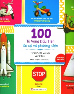 [Tải sách] 100 Từ Vựng Đầu Tiên – Xe Cộ Và Phương Tiện (Song Ngữ Anh – Việt) PDF.