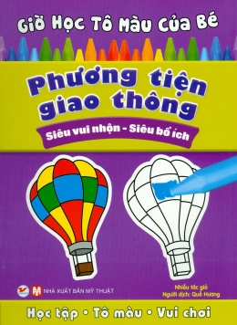 [Tải sách] Giờ Học Tô Màu Của Bé – Phương Tiện Giao Thông PDF.