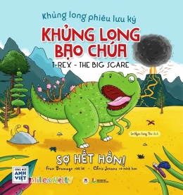 [Tải sách] Khủng Long Phiêu Lưu Ký – Khủng Long Bạo Chúa (Song Ngữ) PDF.