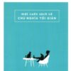 [Tải sách] Một Cuốn Sách Về Chủ Nghĩa Tối Giản ( 2018) PDF.