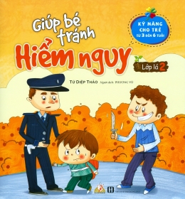 [Tải sách] Giúp Bé Tránh Hiểm Nguy – Lớp Lá 2 PDF.