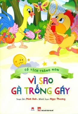 [Tải sách] Cổ Tích Trăng Non – Vì Sao Gà Trống Gáy PDF.