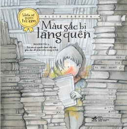 [Tải sách] Hiểu Về Quyền Trẻ Em – Màu Sắc Bị Lãng Quên ( 2019) PDF.