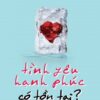 [Tải sách] Tình Yêu Hạnh Phúc Có Tồn Tại? PDF.