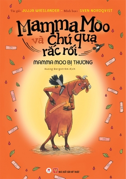 [Tải sách] Mamma Moo Và Chú Quạ Rắc Rối – Mamma Moo Bị Thương PDF.