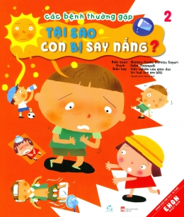 [Tải sách] Các Bệnh Thường Gặp – Tập 2: Tại Sao Con Bị Say Nắng? PDF.