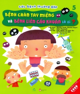 [Tải sách] Các Bệnh Thường Gặp – Tập 5: Bệnh Chân Tay Miệng Và Bệnh Liên Cầu Khuẩn Là Gì? PDF.