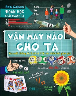 [Tải sách] Toán Học Khắp Quanh Ta – Vận May Nào Cho Ta PDF.