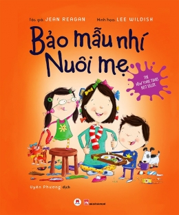 [Tải sách] Bảo Mẫu Nhí Nuôi Mẹ PDF.