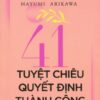 [Tải sách] 41 Tuyệt Chiêu Quyết Định Thành Công PDF.