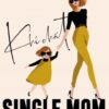 [Tải sách] Khí Chất Single Mom PDF.