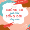 [Tải sách] Buông Bỏ Quá Khứ, Sống Đời Dũng Cảm PDF.