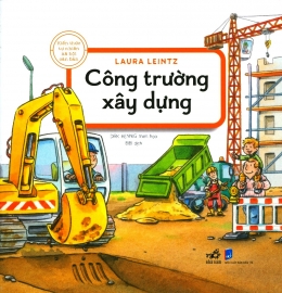 [Tải sách] Kiến Thức Tự Nhiên Xã Hội Căn Bản – Công Trường Xây Dựng PDF.