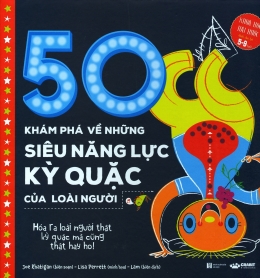 [Tải sách] 50 Khám Phá Về Những Siêu Năng Lực Kỳ Quặc Của Loài Người PDF.