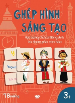 [Tải sách] Ghép Hình Sáng Tạo – Học Bảng Chữ Cái Tiếng Anh Và Khám Phá Văn Hóa PDF.