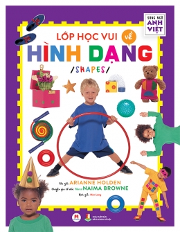 [Tải sách] Lớp Học Vui Về Hình Dạng (Song Ngữ Anh-Việt) PDF.