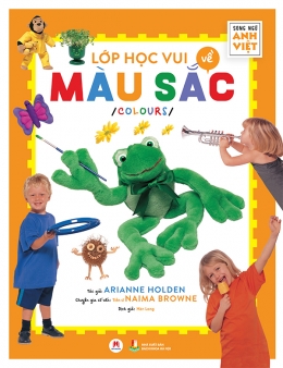 [Tải sách] Lớp Học Vui Về Màu Sắc (Song Ngữ Anh-Việt) PDF.