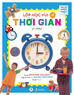 [Tải sách] Lớp Học Vui Về Thời Gian (Song Ngữ Anh-Việt) PDF.