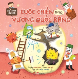 [Tải sách] Câu Chuyện Lớn Khôn – Cuộc Chiến Trong Vương Quốc Răng PDF.