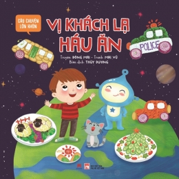 [Tải sách] Câu Chuyện Lớn Khôn – Vị Khách Lạ Háu Ăn PDF.