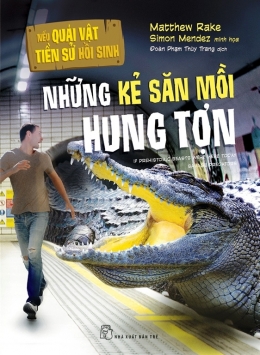 [Tải sách] Những Kẻ Săn Mồi Hung Tợn PDF.