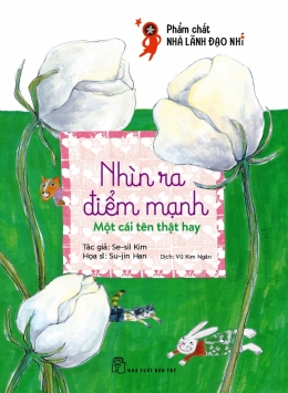 [Tải sách] Phẩm Chất Nhà Lãnh Đạo Nhí – Nhìn Ra Điểm Mạnh PDF.