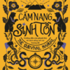 [Tải sách] Cẩm Nang Sinh Tồn PDF.
