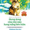 [Tải sách] Thong Dong Như Chú Mèo Hong Nắng Bên Hiên PDF.