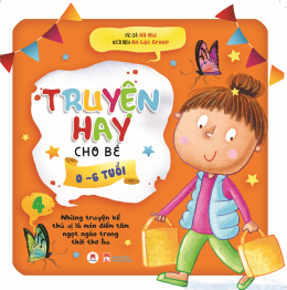 [Tải sách] Truyện Hay Cho Bé 0-6 Tuổi – Tập 4 PDF.