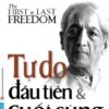 [Tải sách] Tự Do Đầu Tiên & Cuối Cùng PDF.
