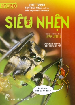 [Tải sách] Những Loài Bọ Phá Kỉ Lục – Siêu Nhện PDF.