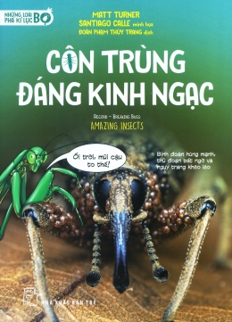 [Tải sách] Những Loài Bọ Phá Kỉ Lục – Côn Trùng Đáng Kinh Ngạc PDF.