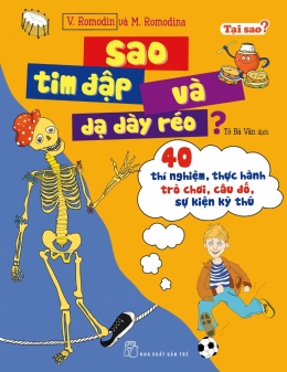 [Tải sách] Tại Sao? – Sao Tim Đập Và Dạ Dày Réo? PDF.