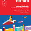 [Tải sách] Nhân Sinh Cửu Bảo – Đi Học Như Đi Chơi PDF.