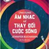 [Tải sách] Liệu Pháp Tâm Lý – Ứng Dụng Âm Nhạc Để Thay Đổi Cuộc Sống PDF.