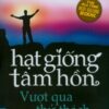 [Tải sách] Hạt Giống Tâm Hồn – Tập 9: Vượt Qua Thử Thách ( 2019) PDF.