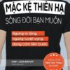 [Tải sách] Mặc Kệ Thiên Hạ Sống Đời Bạn Muốn PDF.