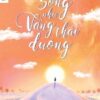 [Tải sách] Sống Như Vầng Thái Dương PDF.