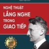 [Tải sách] Nghệ Thuật Lắng Nghe Trong Giao Tiếp PDF.