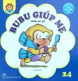 [Tải sách] Bé Học Lễ Giáo – Tập 24: Bubu Giúp Mẹ () PDF.