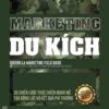 [Tải sách] Marketing Du Kích – 30 Chiến Lược Thực Chiến Mạnh Mẽ Tạo Động Lực Và Kết Quả Phi Thường PDF.