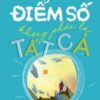 [Tải sách] Điểm Số Không Phải Là Tất Cả PDF.