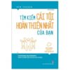 [Tải sách] Tìm Kiếm Cái Tôi Hoàn Thiện Nhất Của Bạn PDF.
