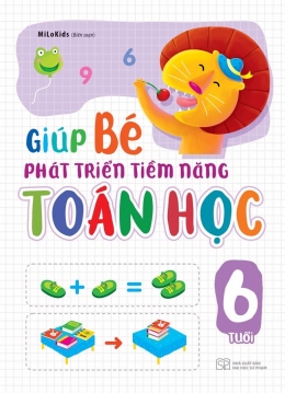 [Tải sách] Giúp Bé Phát Triển Tiềm Năng Toán Học (6 Tuổi) PDF.