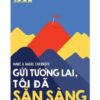[Tải sách] 1000 Điều Nhỏ Bé – Gửi Tương Lai, Tôi Đã Sẵn Sàng PDF.