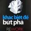 [Tải sách] Khác Biệt Để Bứt Phá ( 2019) PDF.