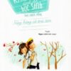 [Tải sách] Kỹ Năng Sống Dành Cho Học Sinh – Học Cách Sống: Sống Bằng Cả Trái Tim ( 2019) PDF.