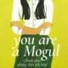 [Tải sách] You Are A Mogul – Chinh Phục Những Điều Bất Khả PDF.